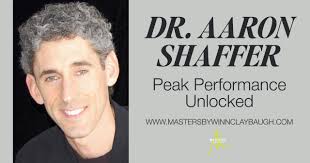 Dr. Aaron Shaffer: Peak Performance Unlocked