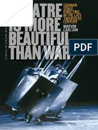 Bis über beide ohren verliebt, widmete marie louise fischer ihm den roman ich spüre dich in meinem blut; Studies Theatre Hist Culture Marvin Carlson Theatre Is More Beautiful Than War German Stage Directing In The Late Twentieth Century University Of Iowa Press 2009 Theatre Germany