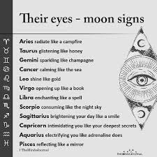 Their Eyes Moon Signs Aries Radiate Like A Campfire Taurus Glistening Moon Sign Astrology Moon Signs Zodiac Signs Astrology