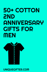 2nd anniversary gift personalized two year 2 wedding second anniversary gift. Cotton 2nd Anniversary Gifts For Him Unique Gifter