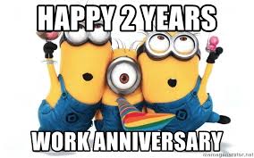 Make funny memes with meme maker. Happy 2 Years Work Anniversary Celebrate Minions Meme Generator