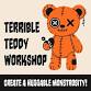 Terrible Teddy Workshop: Create a Huggable event image