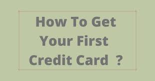 A card created for you, so you can build credit 1. How To Choose My First Credit Card Estradinglife