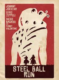 Steel Ball Run poster | JoJo's Bizarre Adventure | Jojo bizarre, Jojo's  bizarre adventure, Jojo bizzare adventure