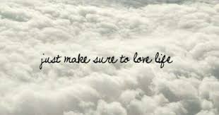 Just Make Sure To Love Life A Cute Quotes For Instagram Instagram Bio Quotes Cute Short Quotes