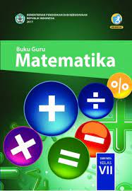 Download buku siswa mata pelajaran matematika smp mts kelas 7 ( vii ) kurikulum 2013 edisi revisi 2018/2019 (semester 1 disini) (semester 2 disini). Matematika Buku Guru Smp Mts Kelas Vii Buku Sekolah Elektronik