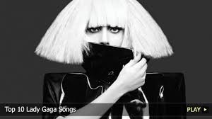 This is a list of songs performed by lady gaga. Top 10 Lady Gaga Songs Video Dailymotion