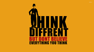 As long as you're thinking anyway, why not think great, empowering and positive things about yourself? Think Different But Don T Believe Everything You Think Wallpaper Quote Wallpapers 53032
