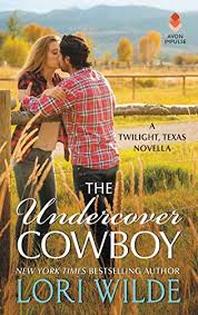 Book links take you to amazon. The Undercover Cowboy Twilight Texas Book 9 5 By Lori Wilde