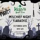 Mischief Night Karaoke at Kelly's Pub event image