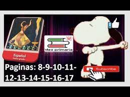 Primaria sexto grado espanol libro de texto, author: Explicacion Y Respuestas De Espanol De Sexto Grado De Primaria Paginas 8 9 10 11 12 13 14 15 16 17 Youtube