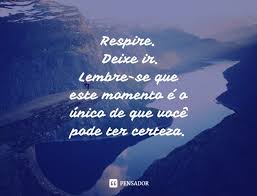 10 Frases De Desapego Para Conquistar Sua Liberdade Emocional Pensador