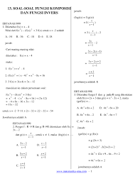 G(f (x)) g ( f ( x)) evaluate g(f (x)) g ( f ( x)) by substituting in the value of f f into g g. Pdf 3 Soal Soal Fungsi Komposisi Dan Fungsi Invers Noorch Marchquita Academia Edu