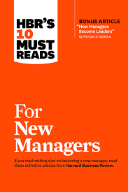 hbrs 10 must reads for new managers with bonus article