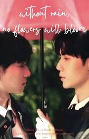 Without rain, no flowers will bloom