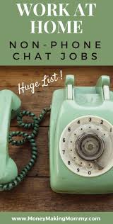 Online Chat Jobs Work At Home No Phone Work From Home Moms Work From Home Jobs Working From Home