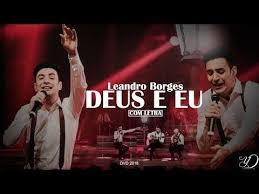 Maybe you would like to learn more about one of these? Dvd Leandro Borges 2018 Deus E Eu Ao Vivo Com Letra Youtube Letras De Musicas Gospel Deus Musica Musicas Gospel Para Ouvir