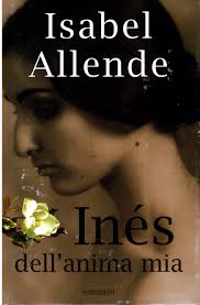 Venerdì 30 luglio, in prima serata su canale 5, debutta inés dell'anima mia. Amazon It Ines Dell Anima Mia Isabel Allende Mondolibri Spa Libri
