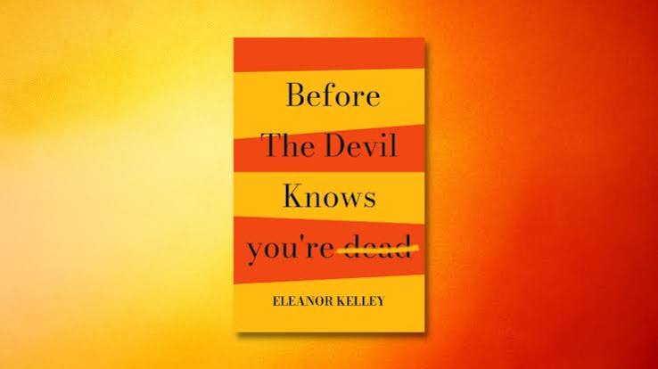 Book Review: Before the Devil Knows You're Dead - Independent Book Review