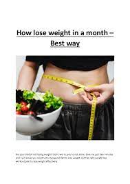 If you lose more than about 8 pounds in a month, not a lower body weight does not equal a healthier body. How Lose Weight In A Month