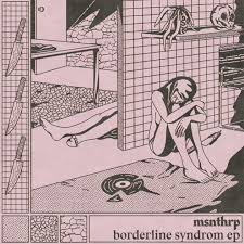 msnthrp - EXPEDITion 100 vol. 26 - Borderline Syndrom