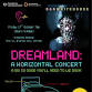 DREAMLAND -Horizontal Concert event image