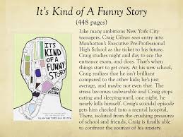 Thanks for exploring this supersummary plot summary of it's kind of a funny story by ned vizzini. Recommendations Ppt Download