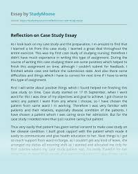 Case studies will often be conducted on individuals or even on a group. Reflection On Case Study Free Essay Example