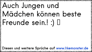 Auch Jungen Und Madchen Konnen Beste Freunde Sein Tolle Spruche Und Zitate Auf Www Likemonster De