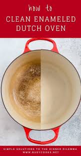 Cleaning Recipes Enamel Dutch Oven Household Cleaning Tips