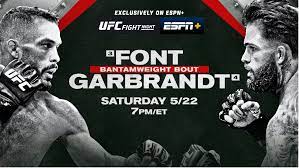 Кард / бои ufc fight night: Ufc Fight Night Font Vs Garbrandt May 22 Exclusively On Espn Espn Press Room U S
