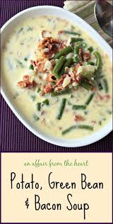 Potato Green Bean Bacon Soup Recipe Bean And Bacon Soup Bacon Soup Soup Recipes