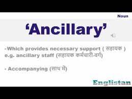 Ancillary meaning, definition, what is ancillary: Ancillary Youtube