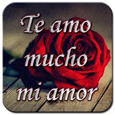 Te amo simplemente yo te amo cuando vamos por la esquina y te cojo de las manos cuando estamos en la calle cuando estamos en. Te Amo Mucho Mi Amor Frases De Amor Aplicaciones En Google Play