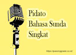 Penasaran dengan contoh teks pidato bahasa inggris tentang puasa ramadhan? Pidato Bahasa Sunda Singkat Tentang Sabar Kebersihan Pendidikan