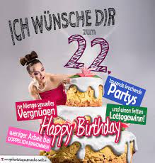 Gluckwunsche Geburtstagskarte 22 Geburtstag Mit Torte Geburtstagsspruche Welt
