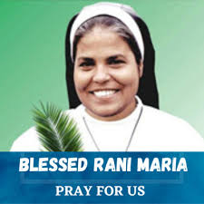 Saint of the Day: Blessed Rani Maria (Martyr)