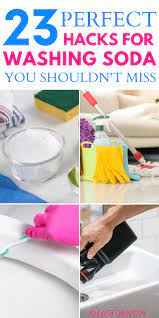23 Clever Uses Of Washing Soda Washing Soda Cleaning Washing Soda Cleaning Solution Recipe