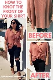 How To Tie A Knot In Your T Shirts Tunics And Blouses Knotted Shirt Knotted Shirt Outfit Fashion