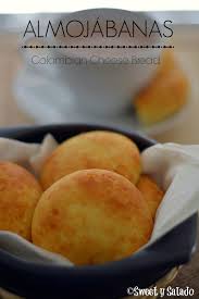 Sweet Y Salado Almojabanas Colombian Cheese Bread Columbian Recipes Cheese Bread Food