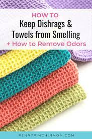 Make Your Kitchen Rags New Again Eliminate Smells Dish Rag Cleaning Clothes Cleaning Rags