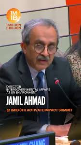 🌍 "Green skills are no longer optional—they’re essential." 💚, At the 8th  1M1B Activate Impact Summit at the United Nations Headquarters, Mr. Jamil  Ahmad (Director of Intergovernmental Affairs, UNEP ...