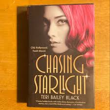 Chasing Starlight by Teri Bailey Black, Hardcover