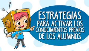Check spelling or type a new query. Estrategias Para Activar Los Conocimientos Previos De Los Alumnos
