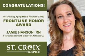 St. Croix Hospice Statewide Clinical Director Jamie Hanson, RN, Awarded  Aging Media's Frontline Honor Award