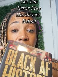 Black Af History The Un Whitewashed Story of America