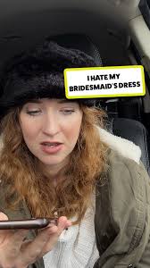 Toxic Bridesmaid Hates Her Dress