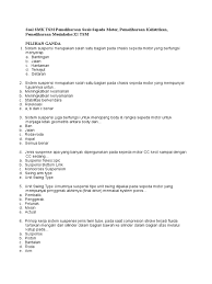 Soal jawaban pemeliharaan sasis pemindah tenaga kendaraan ringan kopling tranmisis. Soal Smk Tsm Pemeliharaan Sasis Sepeda Motor Listrik Mesin Xi Tsm Pdf