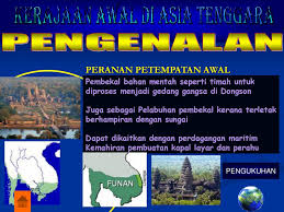 Kepala negara seorang sultan yang bergelar yang dipertuan. Kerajaan Awal Di Asia Tenggara Ppt Download