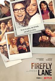 Firefly lane is quickly becoming one of our most anticipated series coming to netflix in 2020. Firefly Lane Trailer Netflix Drama With Katherine Heigl Sarah Chalke Tvline